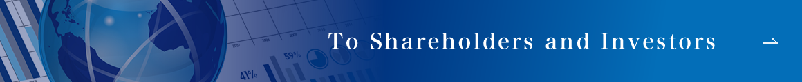 To Shareholders and Investors